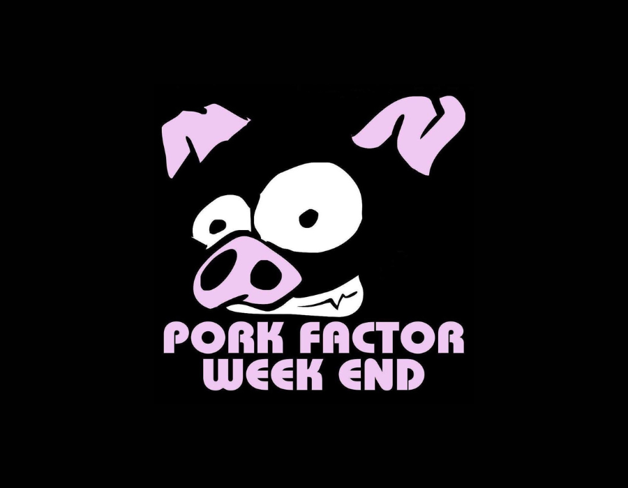 Pork Factor Week End